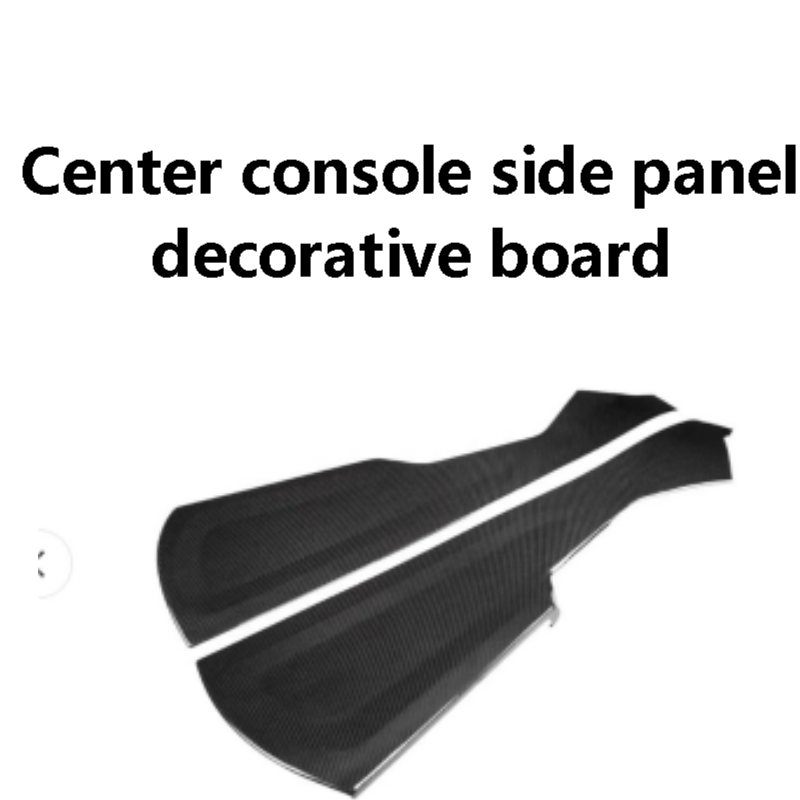 G42/G87- M2/G20/G21/G28/G80/G81 /G22/G23/G26/G82/G28Center console side panel decorative board